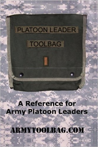 Platoon Leader Toolbag: A Reference for Army Platoon Leaders
