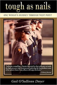Tough As Nails: One Woman's Journey Through West Point