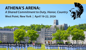 Athena’s Arena: Strengthening the Long Gray Line Together April 19-22, 2026