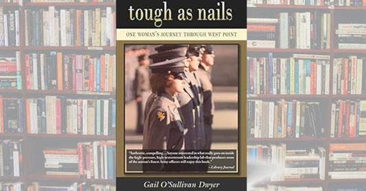 Tough As Nails: One Woman's Journey Through West Point