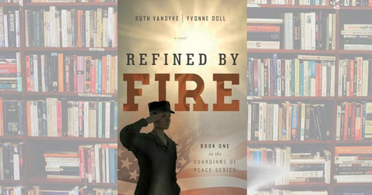 Refined By Fire (Book One in the Guardians of Peace Series)