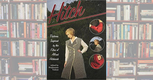 Hitch: Patterns Inspired by the Films of Alfred Hitchcock