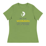 "Be the Women you Needed as a Plebe"  Women's Relaxed T-Shirt